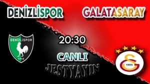 Denizlispor Galatasaray maçını canlı izle