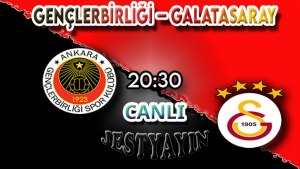 Gençlerbirliği - Galatasaray maçını canlı izle