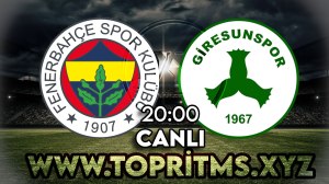 Fenerbahçe – Giresunspor maçını canlı izle