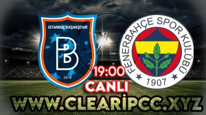 Başakşehir - Fenerbahçe maçını canlı izle