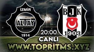 Altay – Beşiktaş maçını canlı izle
